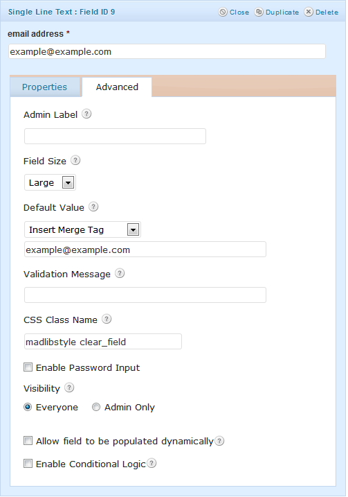 mad lib input field Don't forget to fill in the field label, then click advanced and select the large field size, put your demo text in the Defaul Value field, and put madlibstyle clear_field in the CSS Class Name value field.
